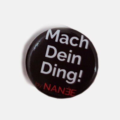 Button "Mach Dein Ding!", 2,5 cm Ansteckbutton mit empowernder Botschaft von NANÉE