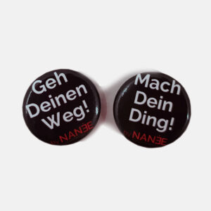 Buttons "Geh Deinen Weg!" und "Mach Dein Ding", 2,5 cm Ansteckbutton mit empowernder Botschaft von NANÉE